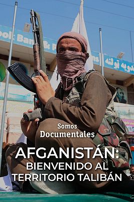 Afganistán: bienvenido al territorio talibán