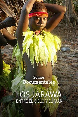 Los jarawa, entre el cielo y el mar