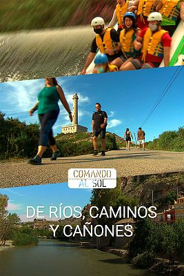 De ríos, caminos y cañones