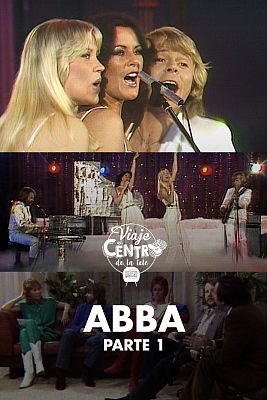Viaje al centro de la tele - Especial ABBA (1ª parte)