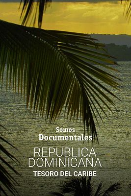 República Dominicana, tesoro del Caribe