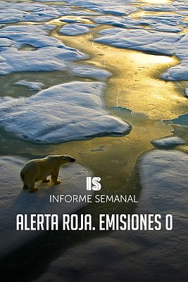 Informe Semanal - Alerta roja, emisiones cero