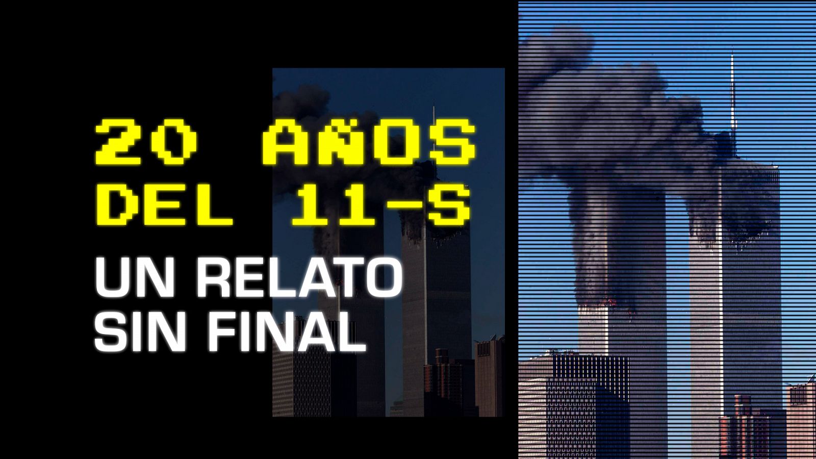 Vídeo: 20 años del 11-S: un relato sin final - RTVE.es