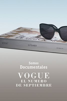 Somos Documentales - Vogue, el número de septiembre