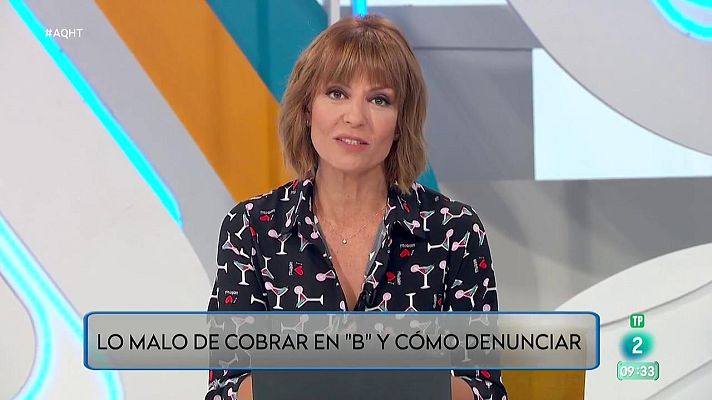 Aquí hay trabajo - Lo malo de cobrar en B y cómo denunciarlo