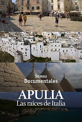 Somos Documentales - Apulia, las raíces de Italia