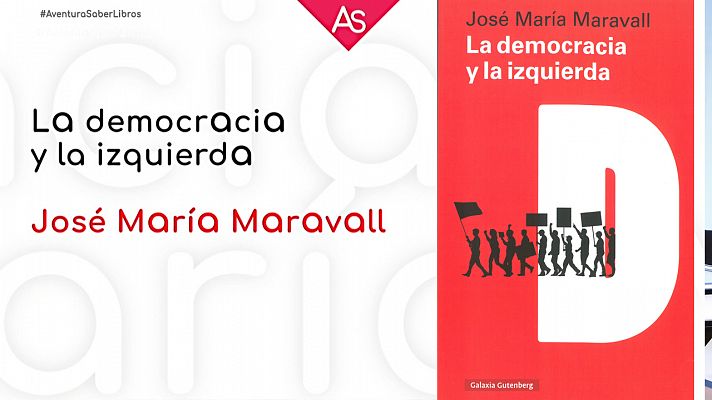 La aventura del Saber - La democracia y la izquierda