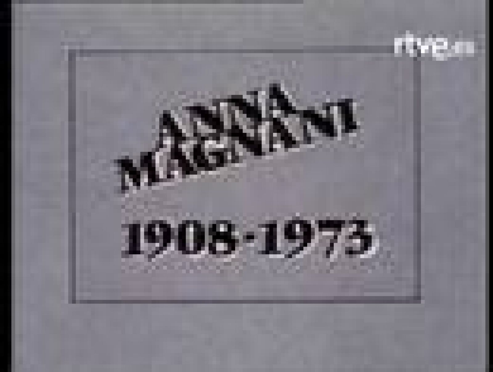 La bola de cristal: Anna Magnani | RTVE Play