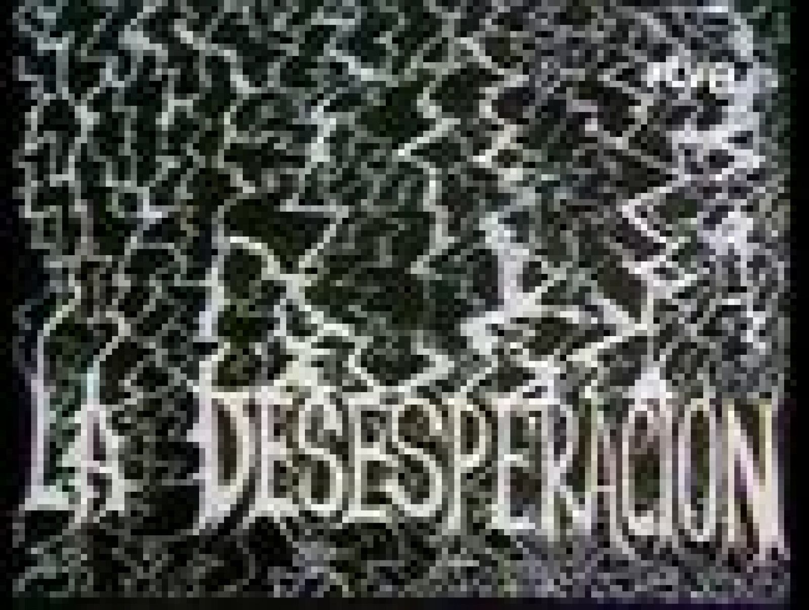 La bola de cristal: La Desesperación | RTVE Play
