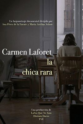 Carmen Laforet. El miedo y la gloria: La chica rara