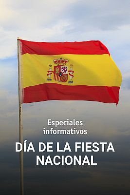 Especiales informativos - Día de la Fiesta Nacional