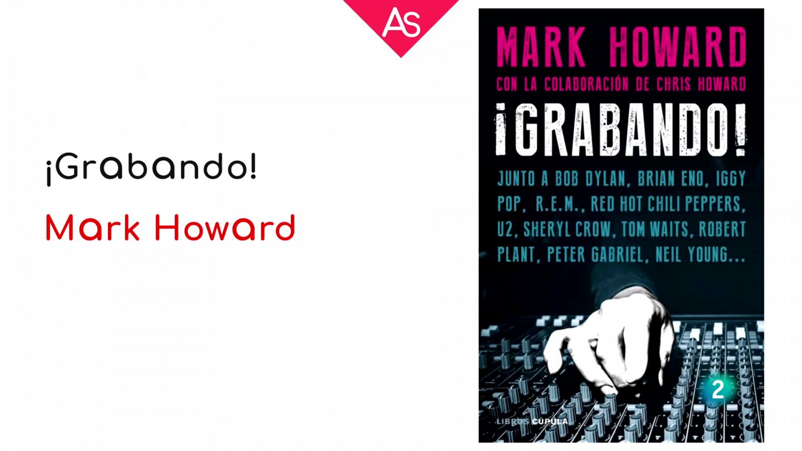 Reseña de 'Grabando' (2021), de uno de los grandes productores del rock