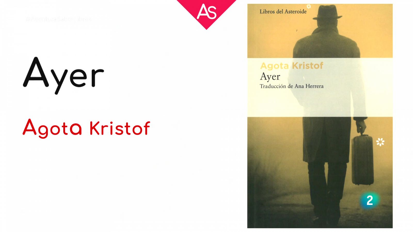 La aventura del saber - 'Ayer' (1995), de Agota Kristof - Ver ahora