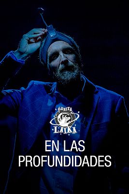 Órbita Laika - En las profundidades
