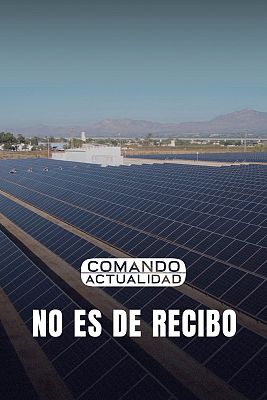 Comando Actualidad - No es de recibo