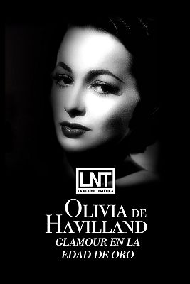 Olivia de Havilland: glamour en la edad de oro