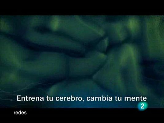 Redes - Entrena tu cerebro, cambia tu mente