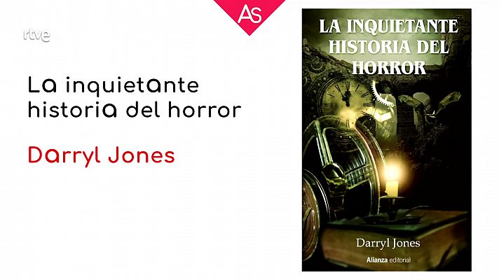 'La inquietante historia del horror' (2021), de Darryl Jones