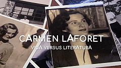 La aventura del saber - Carmen Laforet. Vida versus literatura