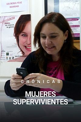 Crónicas - Mujeres supervivientes