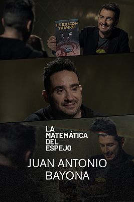 La matemática del espejo - Juan Antonio Bayona