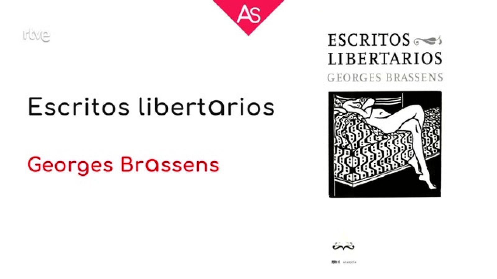 La aventura del saber - Reseñamos 'Escritos libertarios' (2021), de Georges Brassens - Ver ahora