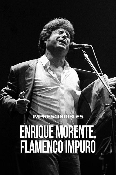 Enrique Morente, flamenco impuro