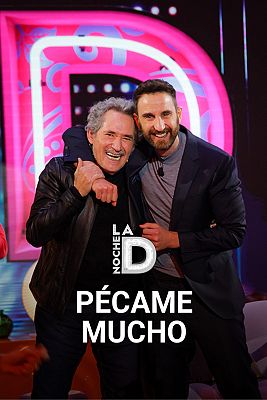 La noche D - Pécame mucho