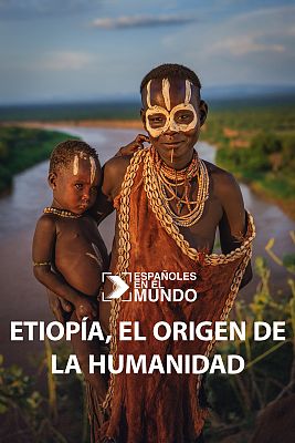 Etiopía, el origen de la humanidad