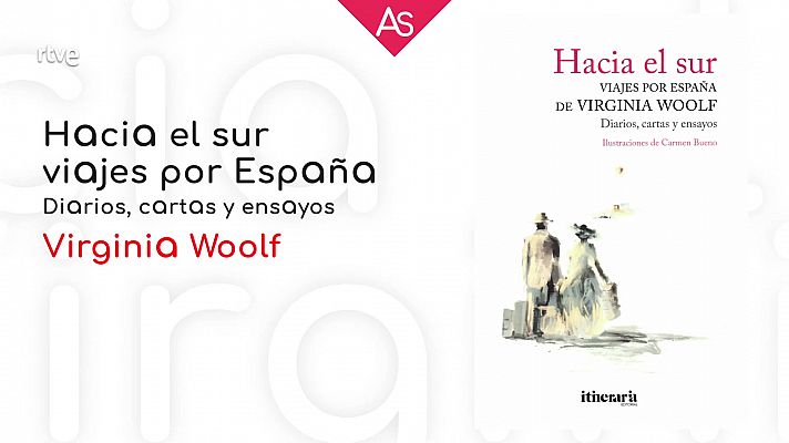 'Hacia el sur, viajes por España de Virginia Woolf' (2021)