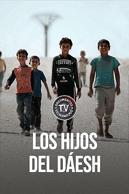 Documentos TV - Los hijos del Dáesh