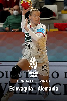 Mundiales de Balonmano - Campeonato del Mundo femenino: Eslovaquia - Alemania