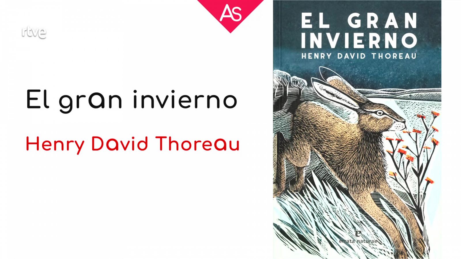 La aventura del saber - 'El gran invierno' (2021), de Henry David Thoreau - Ver ahora