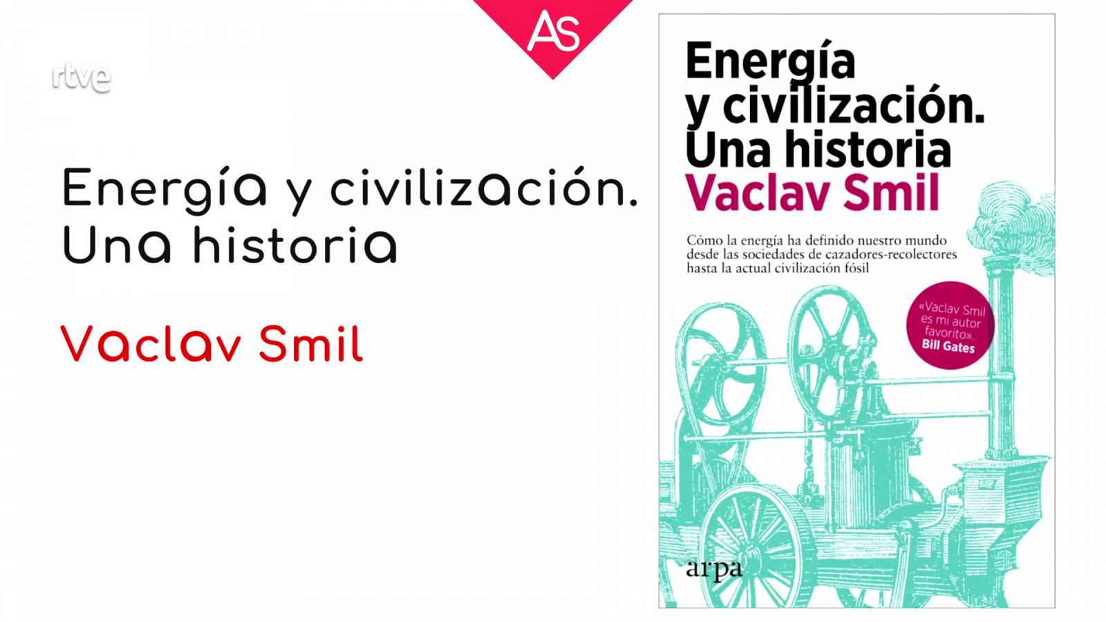 La aventura del saber - 'Energía y Civilización. Una historia' (2021), de Vaclav Smil - ver ahora