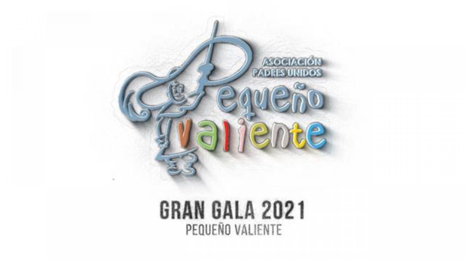 Gala Pequeño Valiente 2021 - 26/12/2021