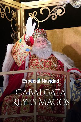 Cabalgata de Reyes - Cabalgata de Reyes 2022