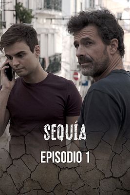 Sequía - Episodio 1