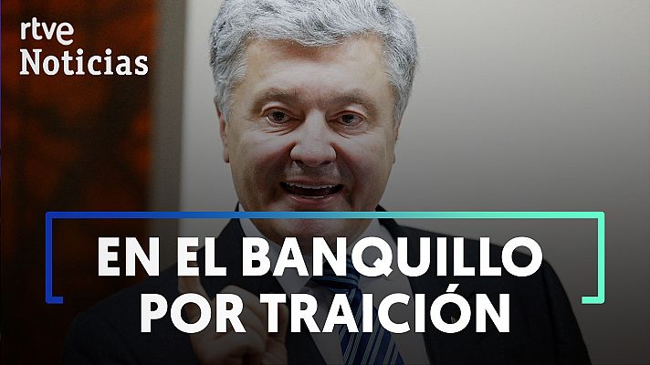 El expresidente ucraniano Poroshenko vuelve para ser juzgado por alta traición