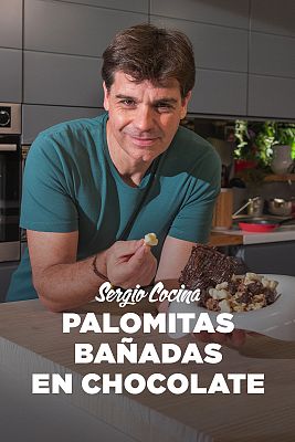 Sergio cocina - Palomitas bañadas en chocolate