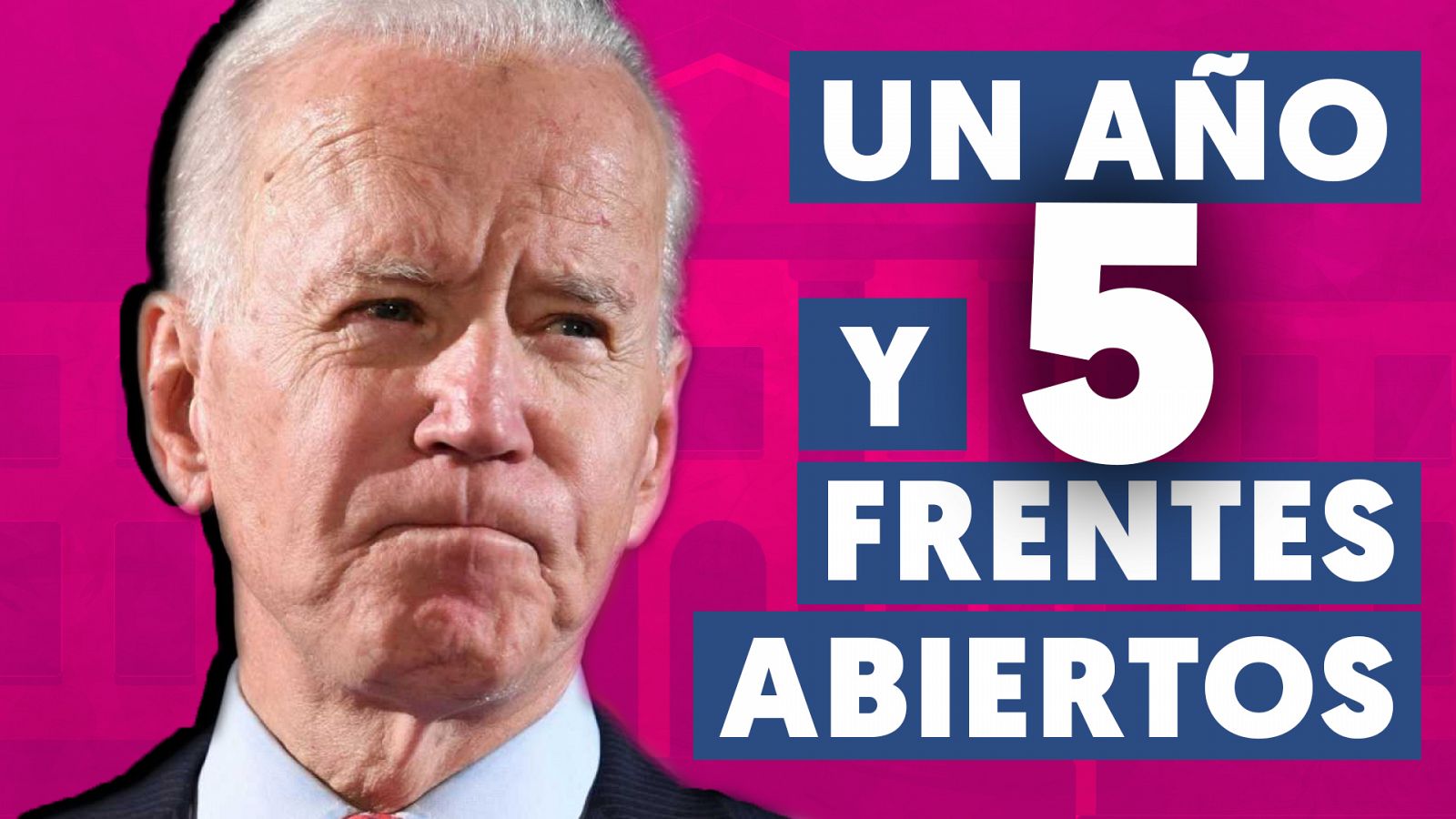 Biden: un año en el poder y cinco frentes abiertos en su presidencia