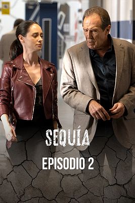 Sequía - Episodio 2