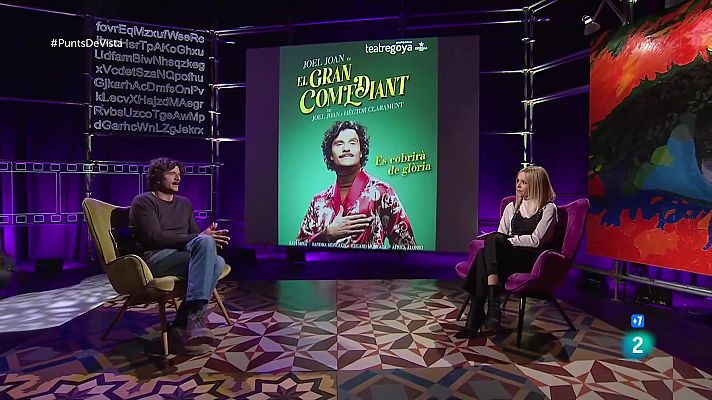 Punts de vista - Joel Joan ens convida a conèixer 'El Gran Comediant'