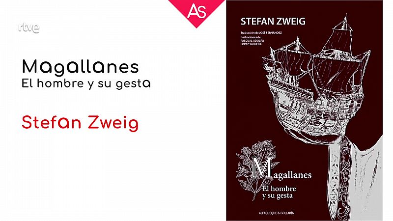 La aventura del saber - Reseñamos 'Magallanes. El hombre y su gesta' (2021), de Stefan Zweig - ver ahora