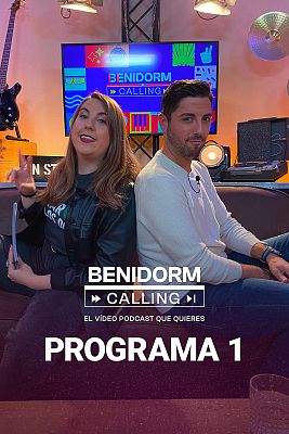 Benidorm Calling - Programa 1