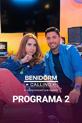 Benidorm Calling - Programa 2