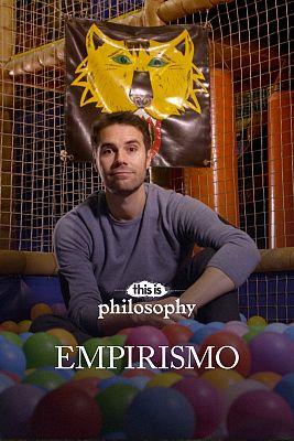 ESTO ES FILOSOFÍA - EMPIRISMO