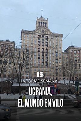 Ucrania, el mundo en vilo 