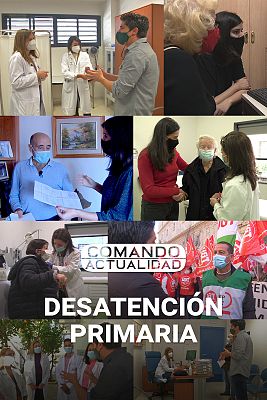 Comando Actualidad - Desatención primaria