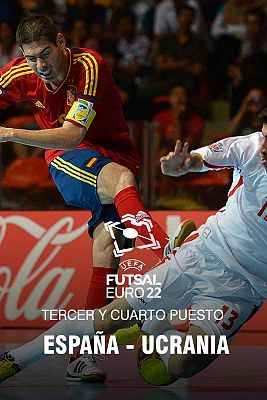 Fútbol Sala - Campeonato de Europa. 3º y 4º puesto: España - Ucrania