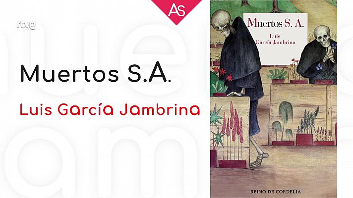 La aventura del Saber - Reseñamos 'Muertos, S.A.' (2021), de Luis García Jambrina